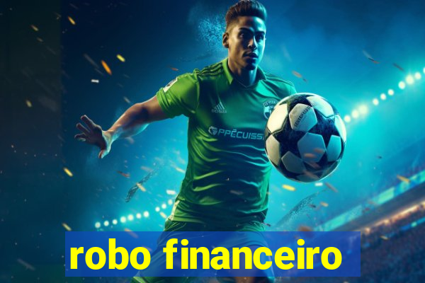 robo financeiro